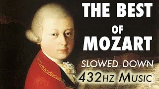 The Best Of Mozart  Slowed Down  432Hz  45 Hours [upl. by Iznek]