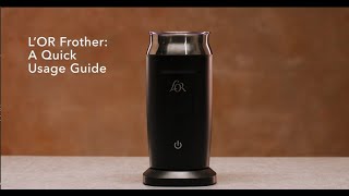 LOR Milk Frother A Quick Usage Guide [upl. by Oirifrop217]