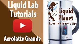 Liquid Lab  Aerolatte Grande Milk Frother [upl. by Nawad]