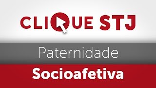 Clique STJ  Paternidade Socioafetiva 05102018 [upl. by Rooke4]