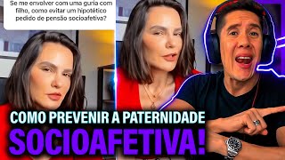 Como Se Prevenir Da Paternidade Socioafetiva E Pensão Socioafetiva [upl. by Oiliduab]